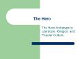The Hero PowerPoint PPT Presentation