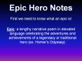 Epic Hero Notes PowerPoint PPT Presentation