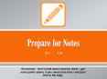 Prepare for Notes PowerPoint PPT Presentation