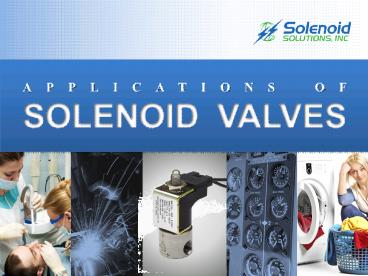 Applications Of Solenoid Valves
