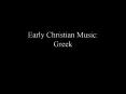 Early Christian Music: Greek PowerPoint PPT Presentation