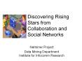 Discovering Rising Stars from Collaboration and Social Networks PowerPoint PPT Presentation