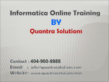 Informatica Online Training  By Quontra Solutions