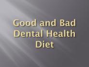 Good and Bad Dental Health Diet