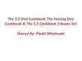 Diet Book Collection | The 5: 2 Cookbook | The Fasting Day Cookbook PowerPoint PPT Presentation