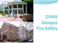 EVMS Campus Fire Safety PowerPoint PPT Presentation