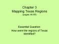 Chapter 3 Mapping Texas Regions (pages 44-66) PowerPoint PPT Presentation