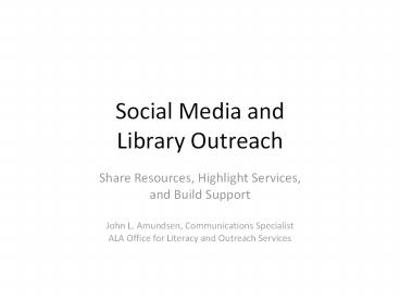Social Media and  Library Outreach