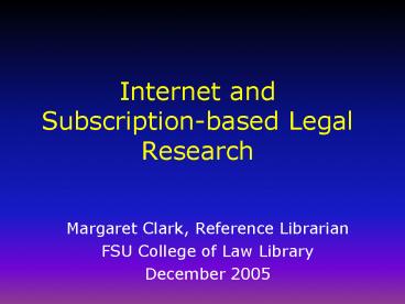 Internet and Subscription-based Legal Research
