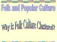 Folk and Popular Culture PowerPoint PPT Presentation