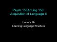 Psych 156A/ Ling 150: Acquisition of Language II PowerPoint PPT Presentation