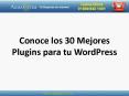 30 Plugins que no Pueden Faltar en tu WordPress