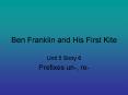 Ben Franklin and His First Kite PowerPoint PPT Presentation