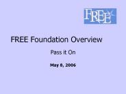FREE Foundation Overview