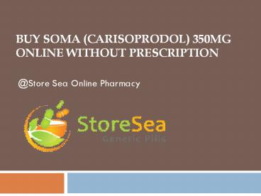 Buy Soma Carisoprodol 350mg online without prescription