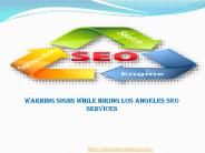 Warning Signs While Hiring Los Angeles SEO Services