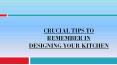 Tips To Remember In Designing Your Kitchen PowerPoint PPT Presentation