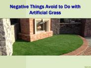 Negative Things Avoid to Do with Artificial Grass