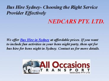 Bus Hire Sydney- Choosing the Right Service Provider Effectively