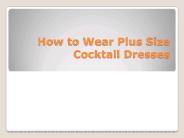 How to Wear Plus Size Cocktail Dresses