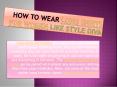 How to wear long shirts for women like style diva PowerPoint PPT Presentation