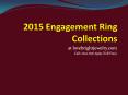 2015 Engagement Ring Collections at Love Bright Jewelry PowerPoint PPT Presentation