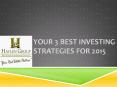 Your 3 Best Investing Strategies for 2015 PowerPoint PPT Presentation
