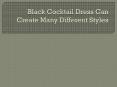 Black Cocktail Dress Can Create Many Different Styles (1) PowerPoint PPT Presentation