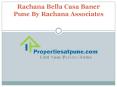Rachana Bella Casa Baner @ Properties at Pune PowerPoint PPT Presentation