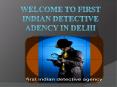 private detective agencies in india PowerPoint PPT Presentation