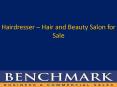 Hairdresser – Hair and Beauty Salon for Sale