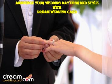Announce your wedding day in Grand Style with Dream Wedding Card