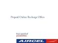 Aircel Prepaid Online Mobile Recharge PowerPoint PPT Presentation