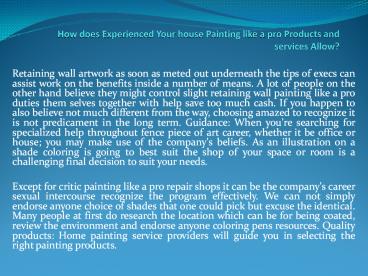 How does Experienced Your house Painting like a