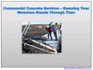 Commercial Concrete Services – Ensuring Your Structure Stands Through Time