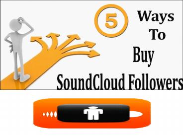 How to Buy Soundcloud Followers on Your Channel?