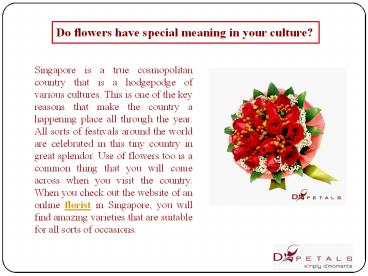 Do flowers have special meaning in your culture?