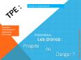 Les drones : progrès ou danger ? PowerPoint PPT Presentation