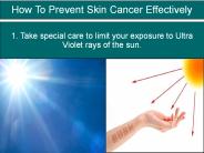 How To Prevent Skin Cancer Effectively