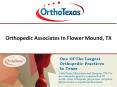 Orthopedic Associates Flower Mound, TX PowerPoint PPT Presentation
