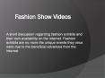 fashion show videos PowerPoint PPT Presentation