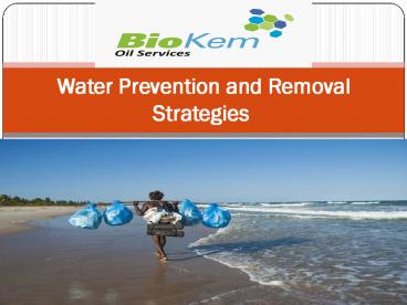 Water Prevention and Removal Strategies
