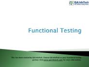 funcional testing powerpoint from QA InfoTech