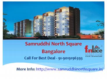 Samruddhi North Square, Pre Launch Yelahanka Bangalore