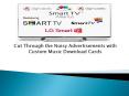 Cut Through the Noisy Advertisements with Custom Music Download Cards PowerPoint PPT Presentation