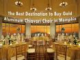 The Best Destination to Buy Gold Aluminum Chiavari Chair in Memphis