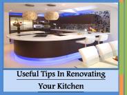 Useful Tips In Renovating Your Kitchen