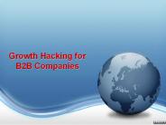 Growth Hacking For B2B Companies