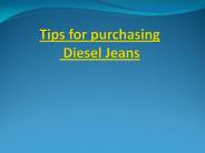 Tips for purchasing Diesel Jeans