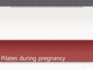 Pilates during pregnancy